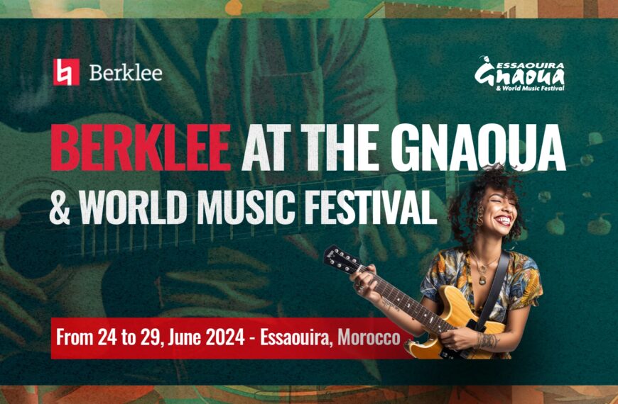 Le Festival Gnaoua et Musiques du Monde lance la première édition de « Berklee on the Road »