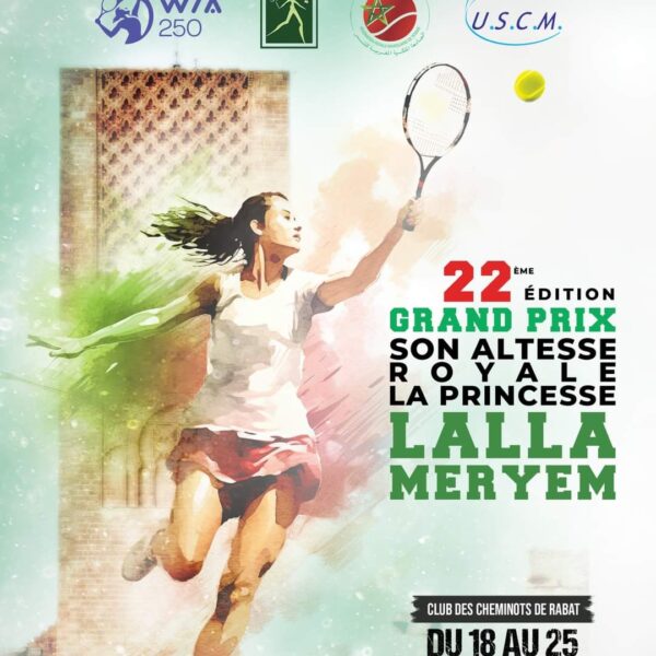 Tennis /22ème édition du Grand Prix Son Altesse Royale La Princesse Lalla…